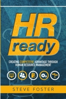 HR Ready: Creating Competitive Advantage Through Human Resource Management 1291447024 Book Cover