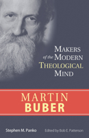 Martin Buber (Makers of the Modern Theological Mind) 0943575591 Book Cover