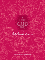 A Little God Time for Women (2023 Planner): 12-month Weekly Planner 1424565383 Book Cover