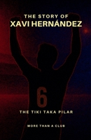 The story of Xavi Hernández B0FWNN28BP Book Cover