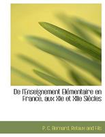 De l'Enseignement Elémentaire en France, aux XIe et XIIe Siècles 1140554638 Book Cover