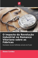 O Impacto da Revolução Industrial no Romance Vitoriano sobre as Fábricas 6630153391 Book Cover