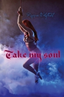 Take my soul (Italian Edition) B08W3MCJ3C Book Cover