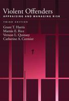 Violent Offenders: Appraising and Managing Risk 1433819015 Book Cover