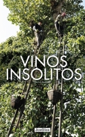 Vinos Insolitos 2361951231 Book Cover