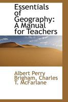 Essentials of Geography: A Manual for Teachers 1017898138 Book Cover