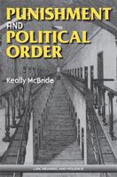 Punishment and Political Order (Law, Meaning, and Violence) 0472069829 Book Cover