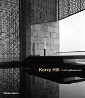Kerry Hill: Crafting Modernism 9881225256 Book Cover