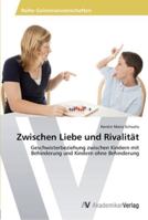 Zwischen Liebe und Rivalität 3639426177 Book Cover