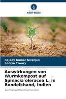 Auswirkungen von Wurmkompost auf Spinacia oleracea L. in Bundelkhand, Indien (German Edition) 6209032109 Book Cover