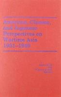 American, Chinese and Japanese Perspectives on Wartime Asia, 1931-49 (America in the Modern World) 084202347X Book Cover