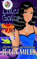 Later Gator (Southern Fried Sass) 1090347944 Book Cover