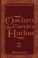 Oscuro cuento de hadas: (Novela gótica victoriana) 1083006681 Book Cover