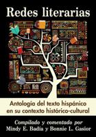 Redes Literarias: Antologia del Texto Hispanico En Su Contexto Historico-Cultural 0786494468 Book Cover