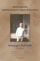 M?diterran?e, Mondialisation, D?mocratisation : Hommage ? Paul Vieille (1922-2010) 2705339507 Book Cover