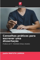 Conselhos práticos para escrever uma dissertação: Prefácio do Pr. TUKUNDA Ohanu Homère 6206074889 Book Cover