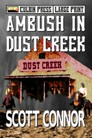 Ambush in Dust Creek (Lincoln Hawk, #1) 1519026196 Book Cover
