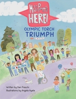 Miss Pam's Here! : Olympic Torch Triumph 1957351802 Book Cover