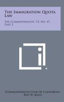 The Immigration Quota Law: The Commonwealth, V3, No. 47, Part 2 1258736276 Book Cover