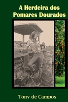 A Herdeira Dos Pomares Dourados (Portuguese Edition) 6526624405 Book Cover