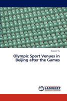 Olympic Sport Venues in Beijing after the Games 3838396073 Book Cover
