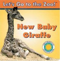 New Baby Giraffe Book & Stuffed Toy (Let's Go To The Zoo!) 1568997981 Book Cover