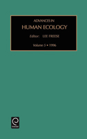 Advances in Human Ecology, Volume 5 0762300299 Book Cover