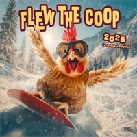 Flew the COOP 2026 12 X 24 Inch (Hanging) Monthly Square Wall Calendar Plastic-Free B0DYLMRYM8 Book Cover