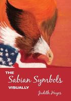 "The Sabian Symbols Visually" 1492725617 Book Cover