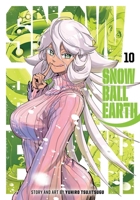 Snowball Earth, Vol. 10 1974769194 Book Cover