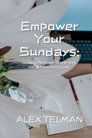 Empower Your Sunday B0DRWGD69S Book Cover