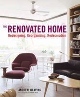 The Renovated Home: Redesigning, Reorganizing, Redecorating 0060723556 Book Cover