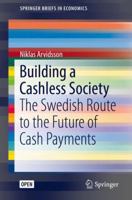 Building a Cashless Society: The Swedish Route to the Future of Cash Payments 3030106888 Book Cover