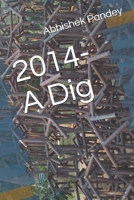 2014- A Dig B0863V364Z Book Cover