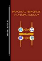 Practical Principles of Cytopathology Revised 0891895493 Book Cover