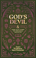 God's Devil: And Other Tales to Whet the Theological Imagination 1948969378 Book Cover