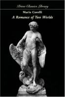 A Romance of Two Worlds 1722625368 Book Cover