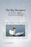 The Big Deception: A Book about Relationships 1481739131 Book Cover