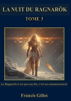 La nuit du ragnarök: Tome 3 (French Edition) B0GT445Z34 Book Cover
