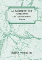 La Calprene de's Romances and the Restoration Drama 5518905122 Book Cover