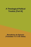 A Theological-Political Treatise [Part III] 9357949879 Book Cover