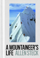 A Mountaineer's Life 1938340701 Book Cover