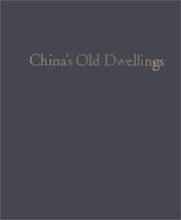 China's Old Dwellings 0824822145 Book Cover