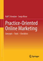 Practice-Oriented Online Marketing: Concepts – Tools – Checklists 3658497440 Book Cover