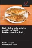 Ryby jako potencjalne zródlo infekcji bakteryjnych u ludzi (Polish Edition) 6209669239 Book Cover