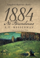 1884 No Boundaries: A Story of Espionage, and International Intrigue 1480816531 Book Cover