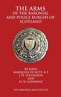 The Arms of the Baronial and Police Burghs of Scotland (Classic Reprint) 1360382925 Book Cover