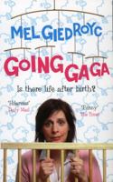 Going Ga Ga: Is There Life After Birth? 0091905923 Book Cover