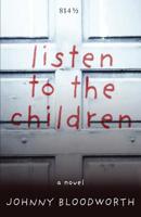 Listen to the Children 194730982X Book Cover