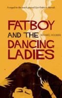 Fatboy and the Dancing Ladies 190459879X Book Cover